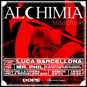 ALCHIMIA Luca Barcellona @MaddAlive 23|03|24