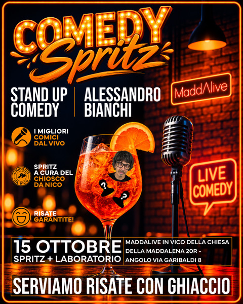 Locandina Comedy Spritz del 15 ottobre, con Alessandro Bianchi al MaddAlive: spritz e laboratorio, organizzato da Chiosco da Nico.